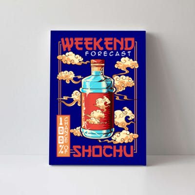 Weekend Forecast 100% Chance Of Shochu Japanese Liquor Gift Canvas