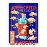 Weekend Forecast 100% Chance Of Shochu Japanese Liquor Gift Poster