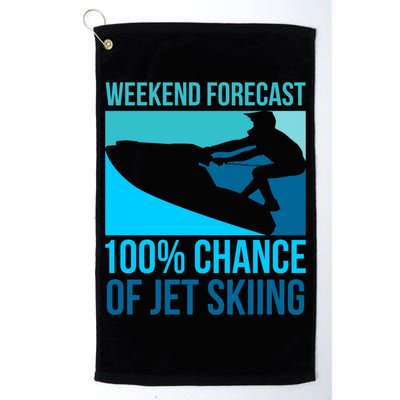Weekend Forecast 100% Chance Of Jet Skiing Jet Ski Lovers Gift Golf Towel