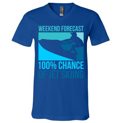 Weekend Forecast 100% Chance Of Jet Skiing Jet Ski Lovers Gift V-Neck T-Shirt
