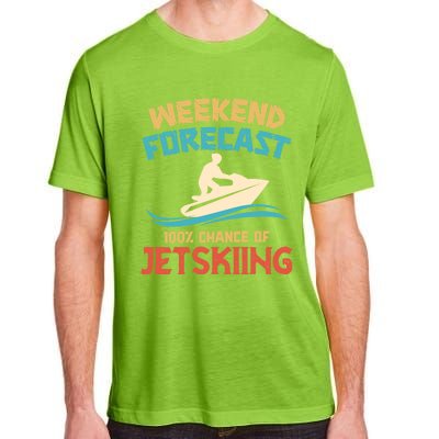 Weekend Forecast 100% Chance Of Jet Skiing Jet Ski Lovers Cool Gift Adult ChromaSoft Performance T-Shirt