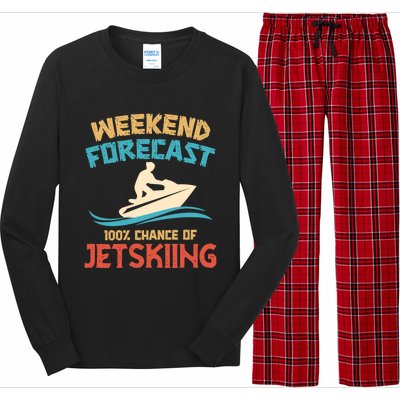 Weekend Forecast 100% Chance Of Jet Skiing Jet Ski Lovers Cool Gift Long Sleeve Pajama Set