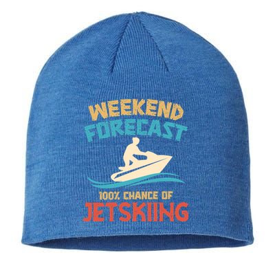 Weekend Forecast 100% Chance Of Jet Skiing Jet Ski Lovers Cool Gift Sustainable Beanie