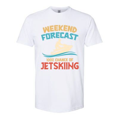 Weekend Forecast 100% Chance Of Jet Skiing Jet Ski Lovers Cool Gift Softstyle CVC T-Shirt