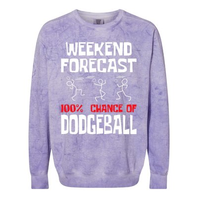 Weekend Forecast 100% Chance Of Dodgeball Dodgeball Player Colorblast Crewneck Sweatshirt