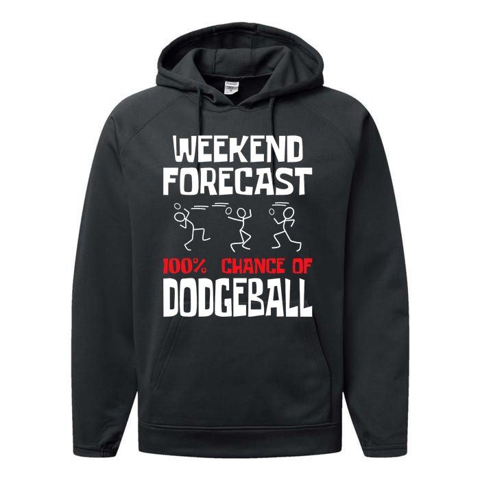 Weekend Forecast 100% Chance Of Dodgeball Dodgeball Player Performance Fleece Hoodie