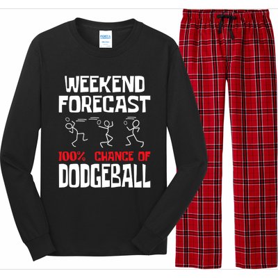 Weekend Forecast 100% Chance Of Dodgeball Dodgeball Player Long Sleeve Pajama Set