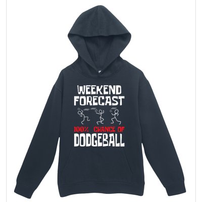 Weekend Forecast 100% Chance Of Dodgeball Dodgeball Player Urban Pullover Hoodie