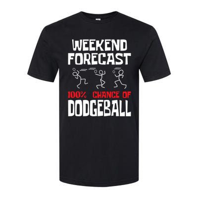 Weekend Forecast 100% Chance Of Dodgeball Dodgeball Player Softstyle CVC T-Shirt