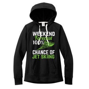 Weekend Forecast 100% Chance Of Jet Skiing Funny Jet Ski Gift Women's Fleece Hoodie