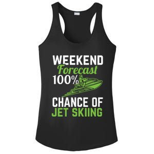 Weekend Forecast 100% Chance Of Jet Skiing Funny Jet Ski Gift Ladies PosiCharge Competitor Racerback Tank