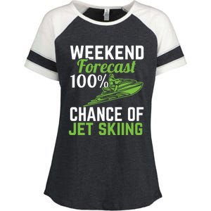 Weekend Forecast 100% Chance Of Jet Skiing Funny Jet Ski Gift Enza Ladies Jersey Colorblock Tee