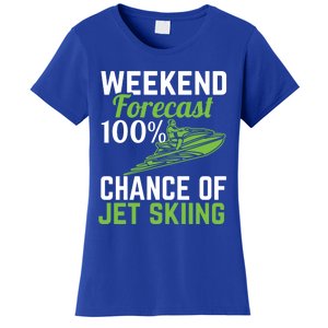 Weekend Forecast 100% Chance Of Jet Skiing Funny Jet Ski Gift Women's T-Shirt