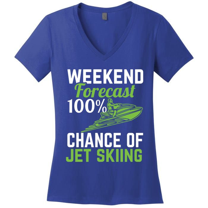 Weekend Forecast 100% Chance Of Jet Skiing Funny Jet Ski Gift Women's V-Neck T-Shirt