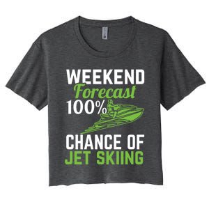 Weekend Forecast 100% Chance Of Jet Skiing Funny Jet Ski Gift Women's Crop Top Tee