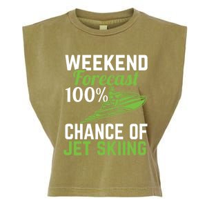 Weekend Forecast 100% Chance Of Jet Skiing Funny Jet Ski Gift Garment-Dyed Women's Muscle Tee