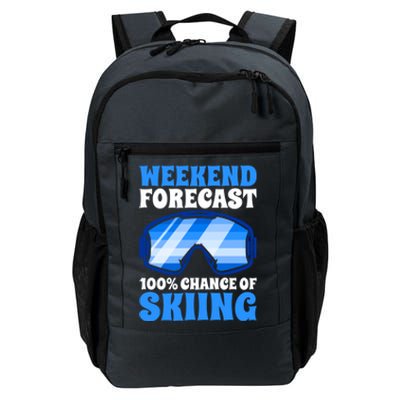 Weekend Forecast 100% Chance Of Skiing Gift Daily Commute Backpack