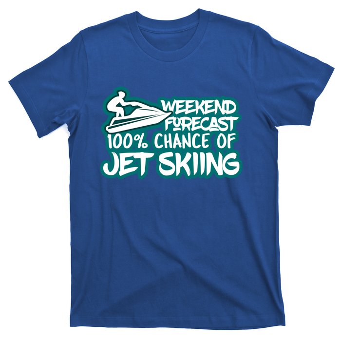 Weekend Forecast 100% Of Jet Skiing Summer Recreational Gift T-Shirt