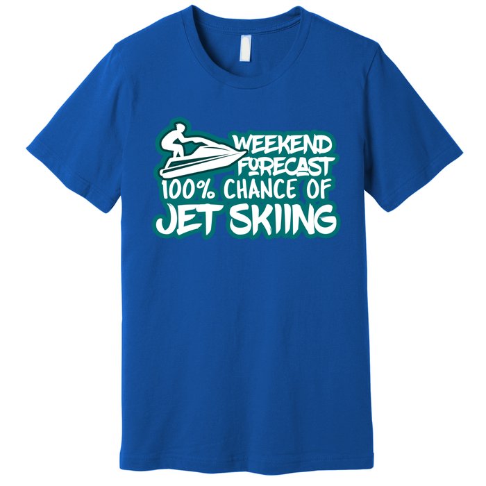 Weekend Forecast 100% Of Jet Skiing Summer Recreational Gift Premium T-Shirt