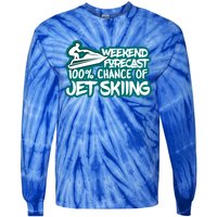 Weekend Forecast 100% Of Jet Skiing Summer Recreational Gift Tie-Dye Long Sleeve Shirt