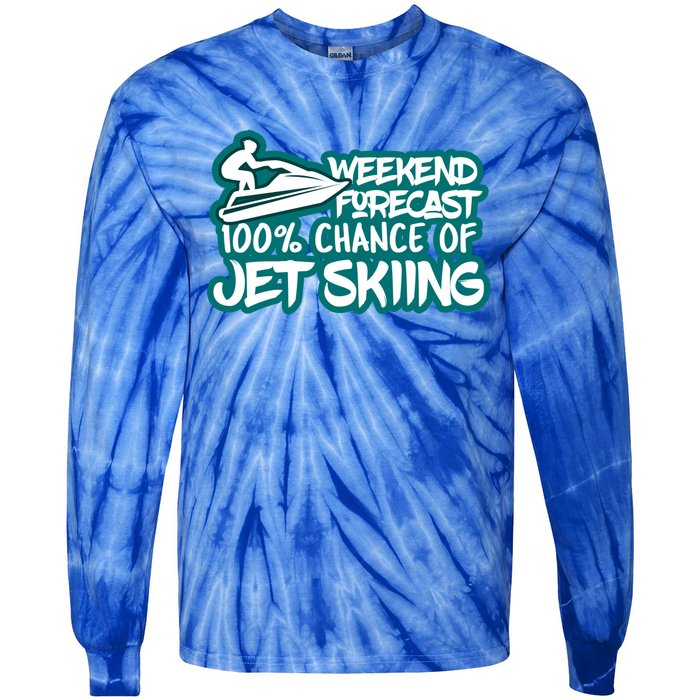 Weekend Forecast 100% Of Jet Skiing Summer Recreational Gift Tie-Dye Long Sleeve Shirt