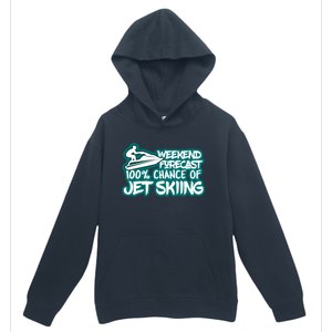 Weekend Forecast 100% Of Jet Skiing Summer Recreational Gift Urban Pullover Hoodie