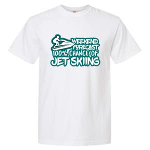 Weekend Forecast 100% Of Jet Skiing Summer Recreational Gift Garment-Dyed Heavyweight T-Shirt