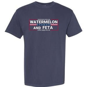 Watermelon & Feta 2024 Healthy Foodie Political Election Garment-Dyed Heavyweight T-Shirt