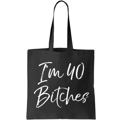 Wo Funny 40th Birthday Gift for Wo Girl Cute I'm 40 Bitches V-Neck Bag