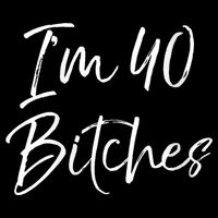 Wo Funny 40th Birthday Gift for Wo Girl Cute I'm 40 Bitches V-Neck Visor