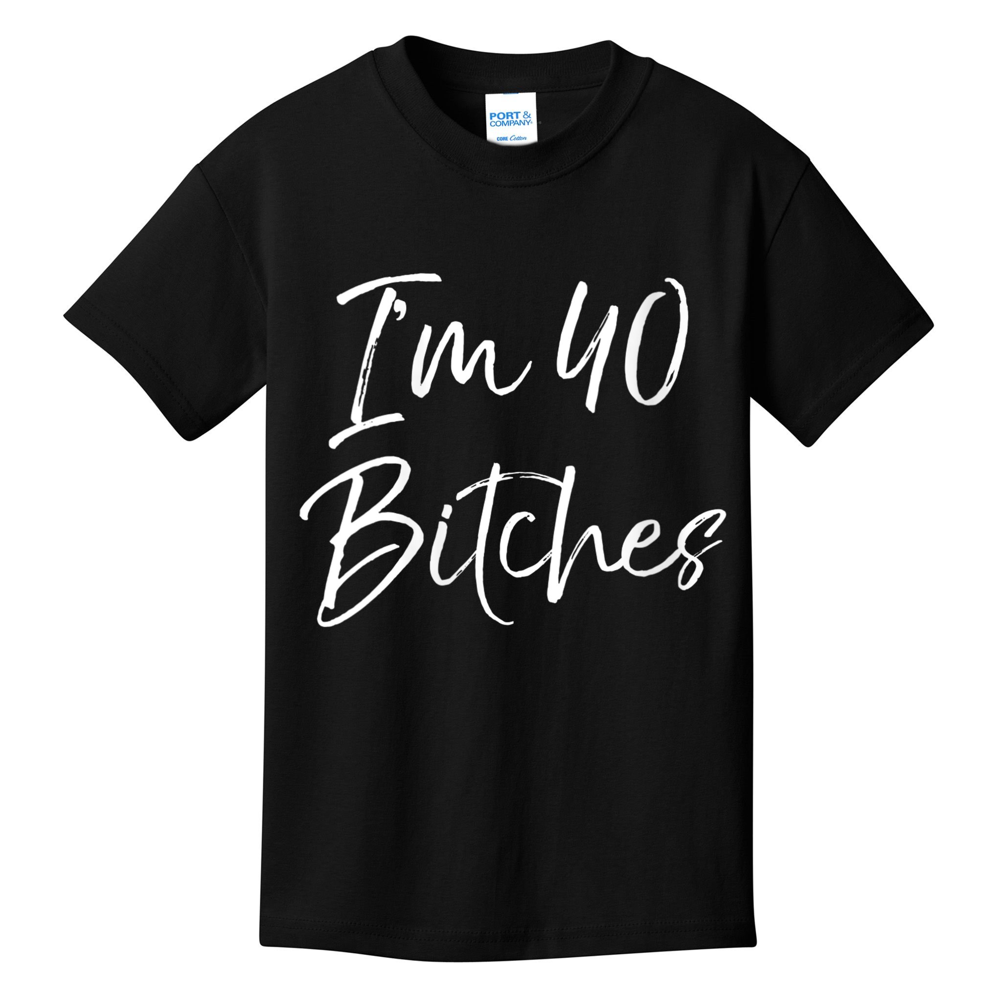 Wo Funny 40th Birthday Gift for Wo Girl Cute I'm 40 Bitches V-Neck Kids T-Shirt