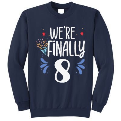 Were Finally 8 Celebrate Twins Birthday Twin Party Eight Sweatshirt