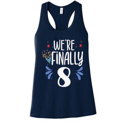 Were Finally 8 Celebrate Twins Birthday Twin Party Eight Women's Racerback Tank