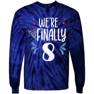 Were Finally 8 Celebrate Twins Birthday Twin Party Eight Tie-Dye Long Sleeve Shirt