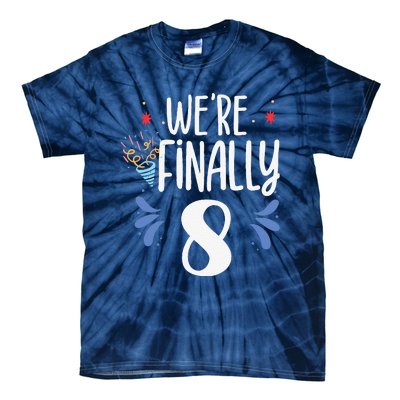 Were Finally 8 Celebrate Twins Birthday Twin Party Eight Tie-Dye T-Shirt