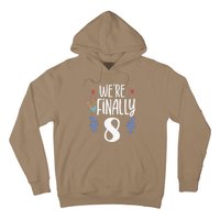 Were Finally 8 Celebrate Twins Birthday Twin Party Eight Hoodie