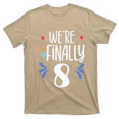 Were Finally 8 Celebrate Twins Birthday Twin Party Eight T-Shirt