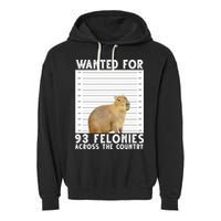 Wanted For 93 Felonies Across The Country Capybara Mugshot Garment-Dyed Fleece Hoodie