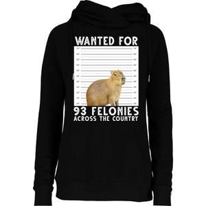 Wanted For 93 Felonies Across The Country Capybara Mugshot Womens Funnel Neck Pullover Hood