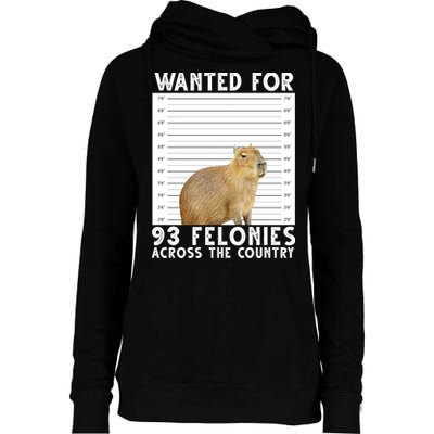 Wanted For 93 Felonies Across The Country Capybara Mugshot Womens Funnel Neck Pullover Hood