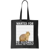 Wanted For 93 Felonies Across The Country Capybara Mugshot Tote Bag