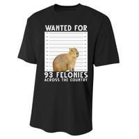 Wanted For 93 Felonies Across The Country Capybara Mugshot Performance Sprint T-Shirt