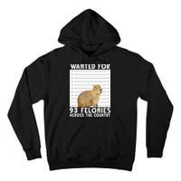 Wanted For 93 Felonies Across The Country Capybara Mugshot Tall Hoodie