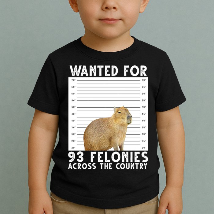 Wanted For 93 Felonies Across The Country Capybara Mugshot Toddler T-Shirt