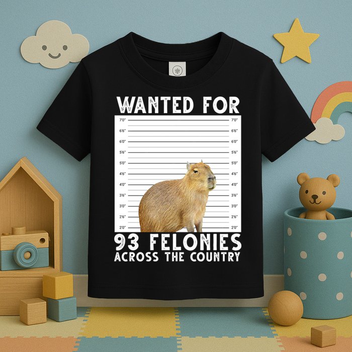 Wanted For 93 Felonies Across The Country Capybara Mugshot Toddler T-Shirt