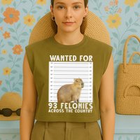 Wanted For 93 Felonies Across The Country Capybara Mugshot Garment-Dyed Women's Muscle Tee
