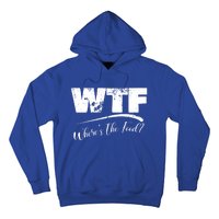 Wtf Funny Adult Wheres The Food Word Play Gift Hoodie