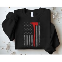 Wildland Firefighter Axe American Flag Thin Red Line Fireman Sweatshirt