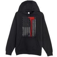 Wildland Firefighter Axe American Flag Thin Red Line Fireman Premium Pullover Hoodie