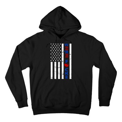 Were F!!cked Anti Biden Pro Republican Hoodie